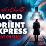 Kriminalabenteuer „Mord im Orientexpress“ kommt nach Köln